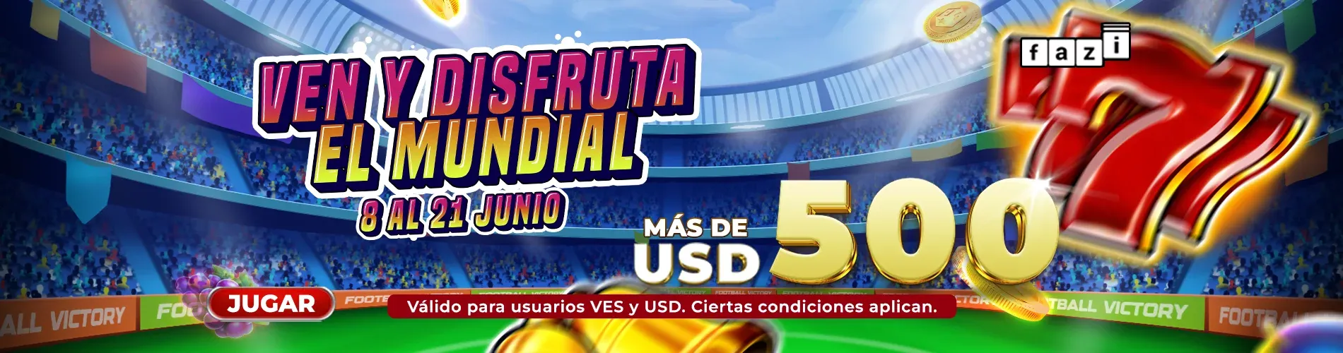 Fazi Ven y disfruta del mundial VEN